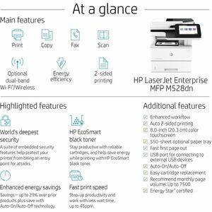 Print, copy, scan and optional fax; Up to 43 ppm; As fast as 6 sec; Up to 150,000 pages; 1 Hi-Speed Device USB 2.0; 2 Hi-S