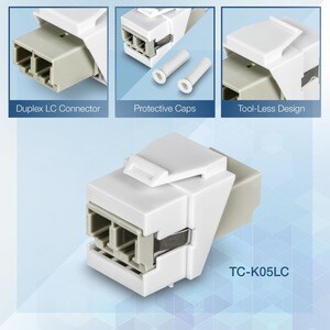 Trendnet TC-K05LC. Bauart: Flach, Produktfarbe: Weiß, Anschluss 1: LC. Breite: 35 mm, Tiefe: 22 mm, Höhe: 17 mm. Menge pro