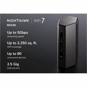 Netgear Nighthawk RS150 Wi-Fi 7 IEEE 802.11be Ethernet, DSL, Cable Wireless Router - Dual Band - 2.40 GHz ISM Band - 5 GHz