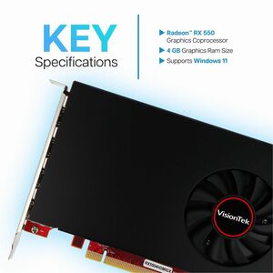 VisionTek AMD Radeon RX 550 Graphic Card - 4 GB GDDR5 - Full-height - 3840 x 2160 - 1.18 GHz Core - 128 bit Bus Width - HDMI